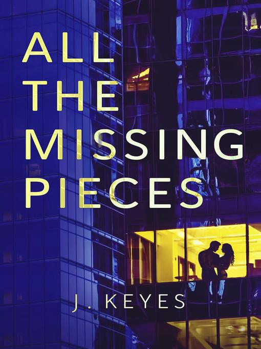 Title details for All the Missing Pieces by Julianna Keyes - Wait list